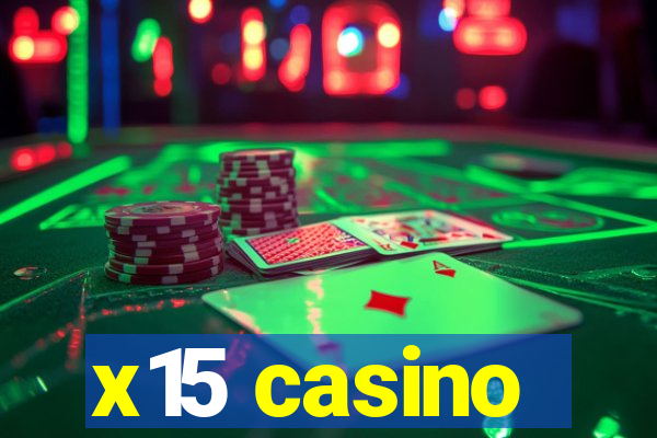 x15 casino